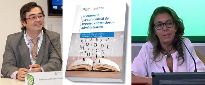 Los jueces Chaves y Galindo presentan en sociedad el primer diccionario procesal contencioso-administrativo