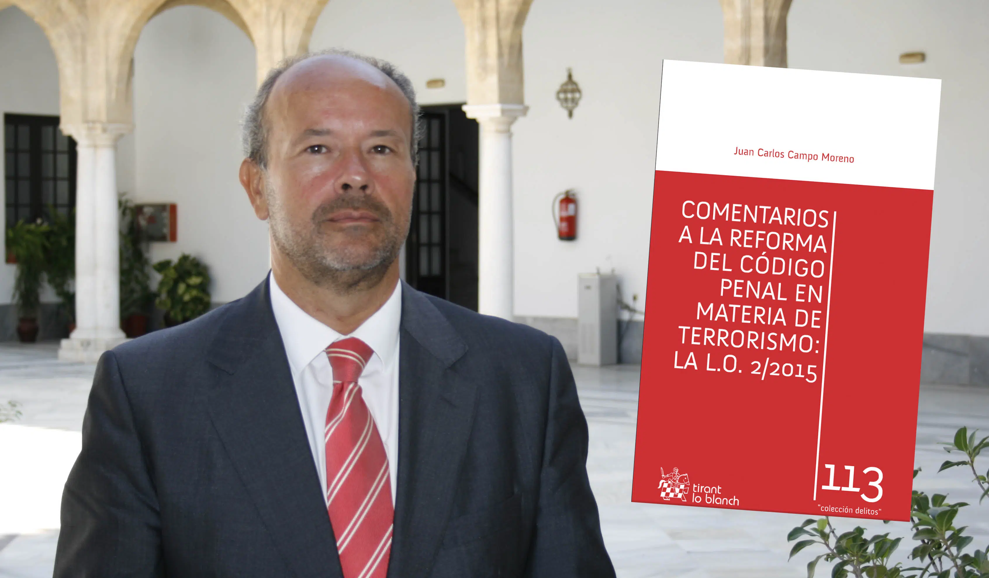 Juan Carlos Campo: «Por su especialización, la AUDIENCIA NACIONAL ES VITAL en la guerra contra el TERRORISMO YIHADISTA»