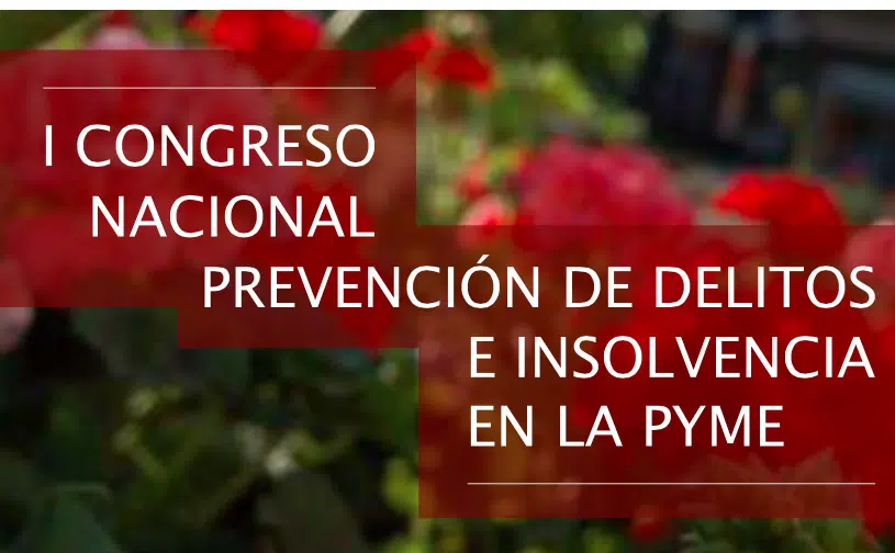 Córdoba acoge el I Congreso Nacional Prevención de Delitos e Insolvencia en la Pyme