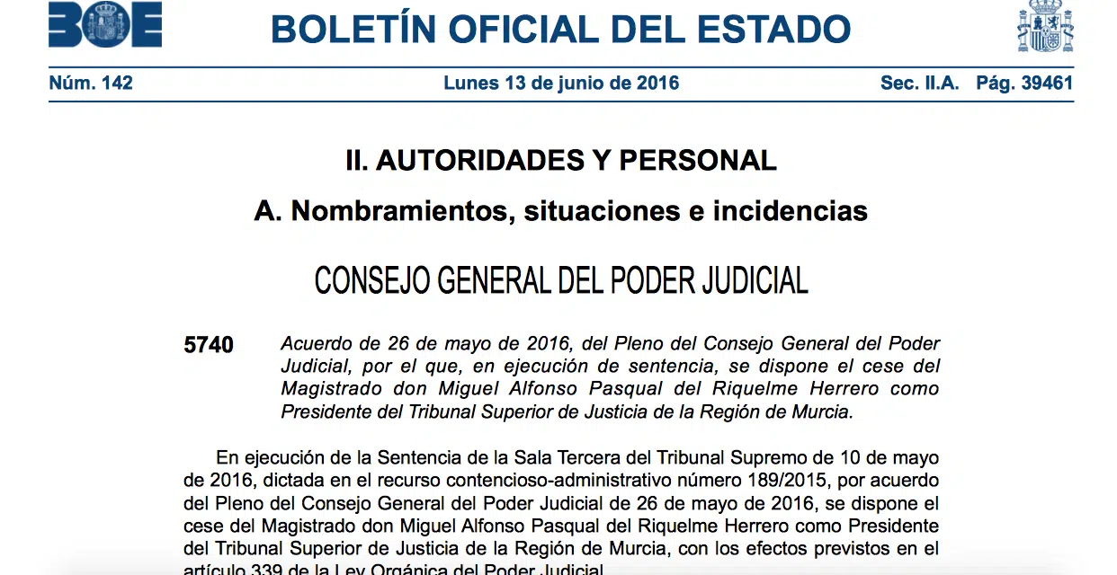 El BOE publica el cese de Pasqual del Riquelme como presidente del TSJ de Murcia