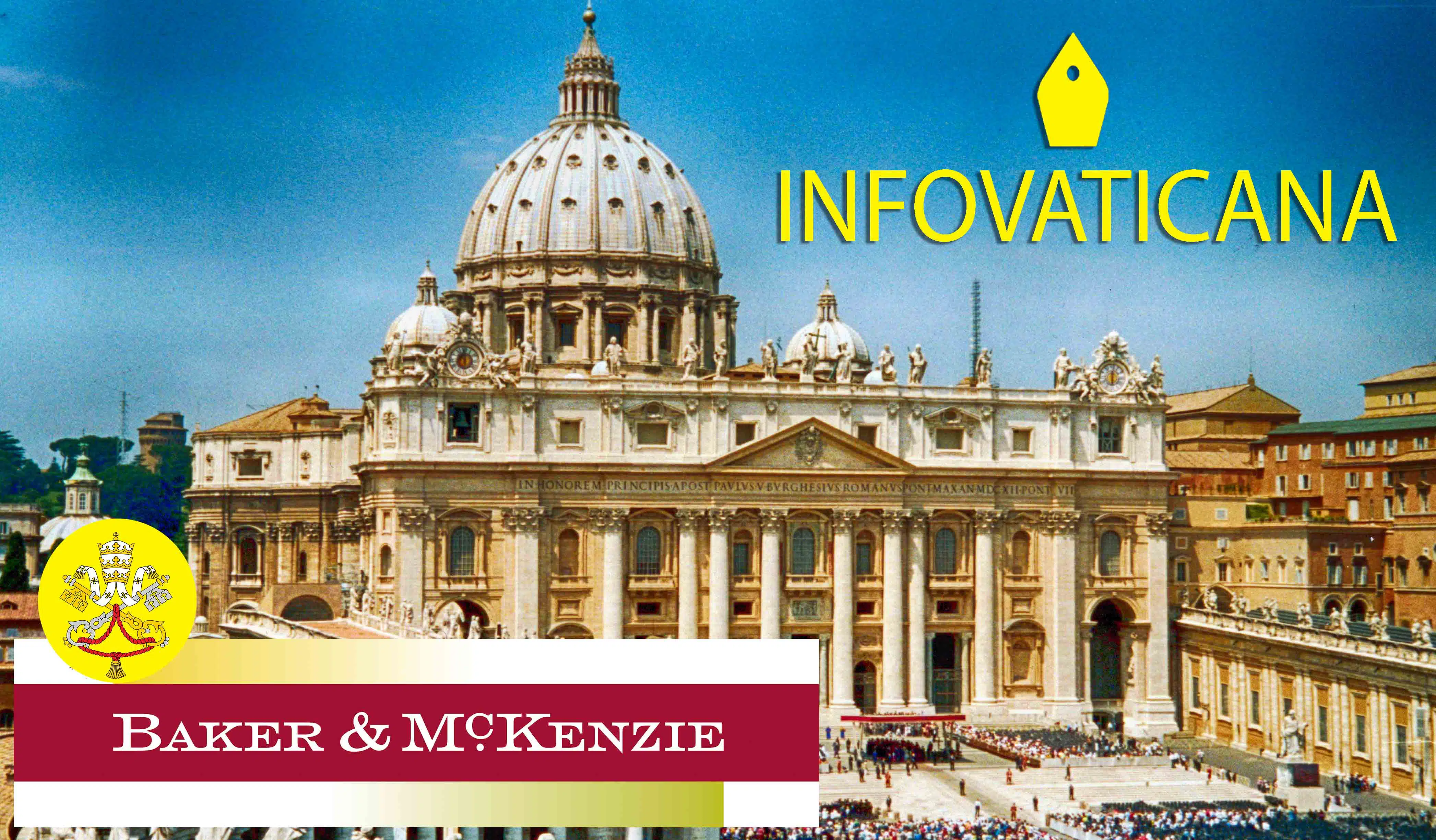 El Vaticano contrata a la firma Baker and McKenzie para acallar al «molesto diario digital español» InfoVaticana.com