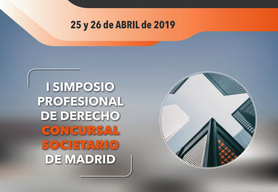 Madrid será sede del Primer Simposio Profesional de Derecho Concursal Societario
