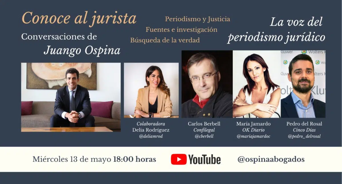 María Jamardo, Pedro del Rosal y Carlos Berbell hoy en directo en el espacio ‘Conoce al jurista’ de Juan Gonzalo Ospina