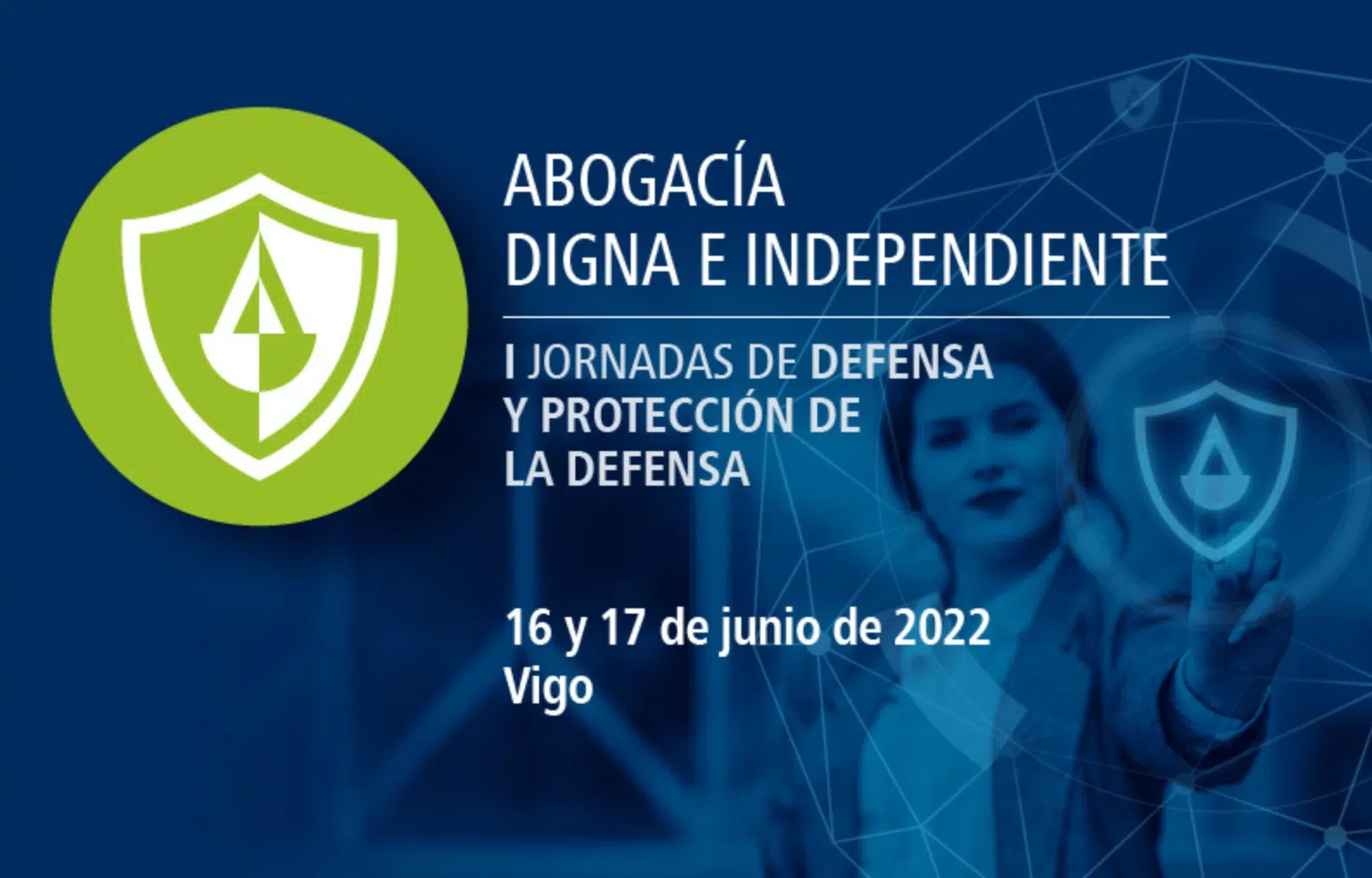 Vigo acogerá el 16 y 17 de junio las I Jornadas de Defensa y Protección de la Defensa de la Abogacía