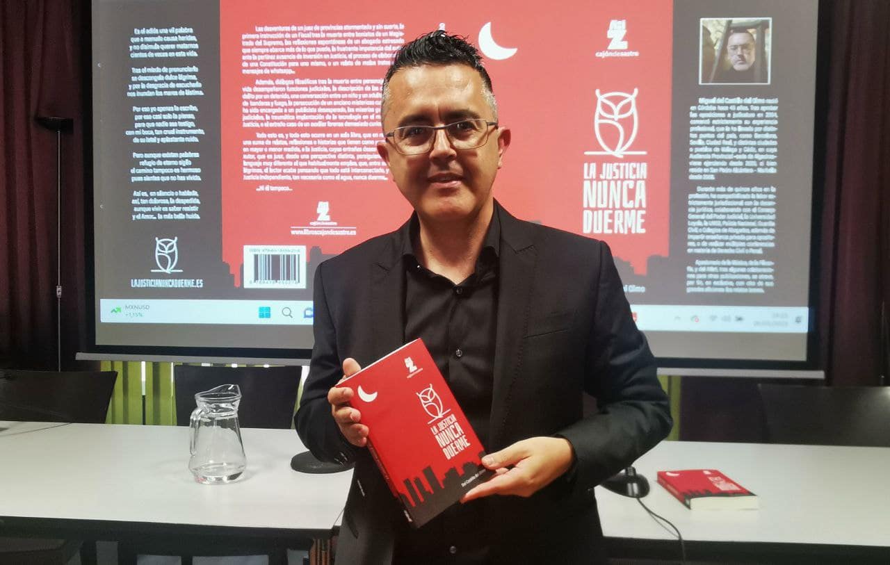 «La justicia nunca duerme», el magistrado Miguel del Castillo aborda el mundo de la justicia desde la literatura