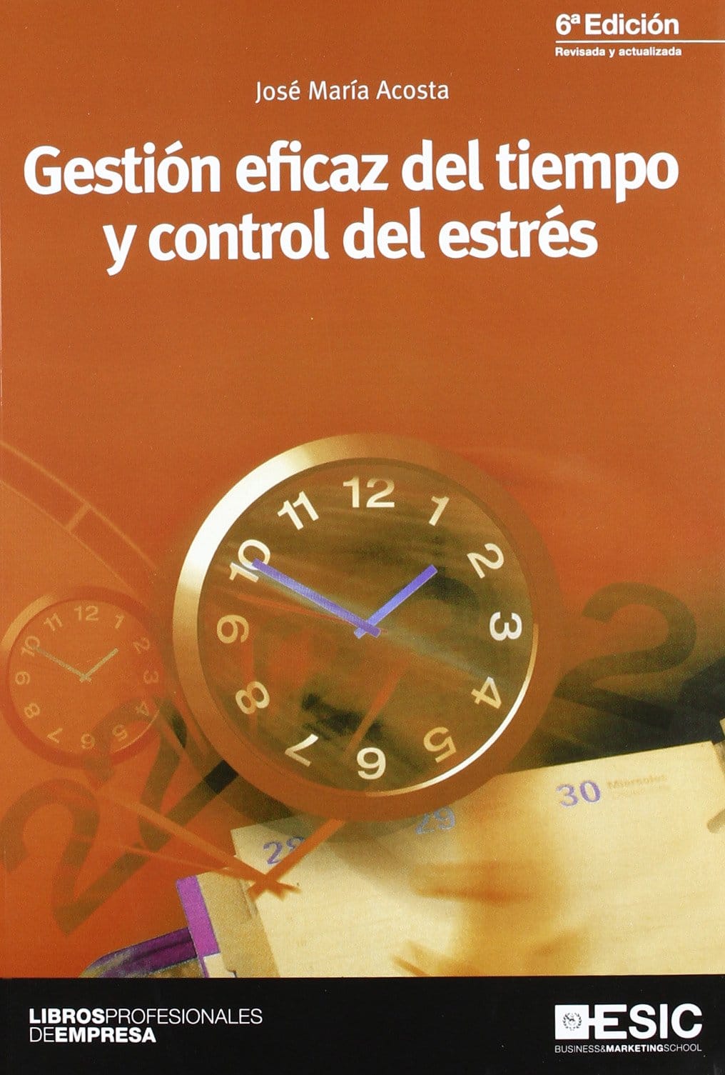 Gestión eficaz del tiempo y control del estrés