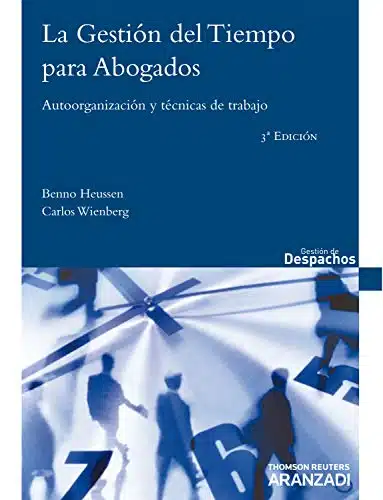 La gestión del tiempo para abogados: Autoorganización y técnicas de trabajo