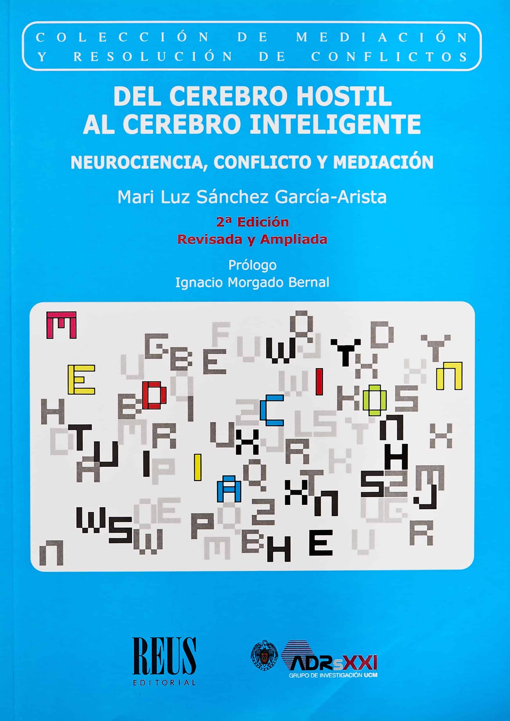 Del cerebro hostil al cerebro inteligente: Neurociencia, conflicto y mediación 