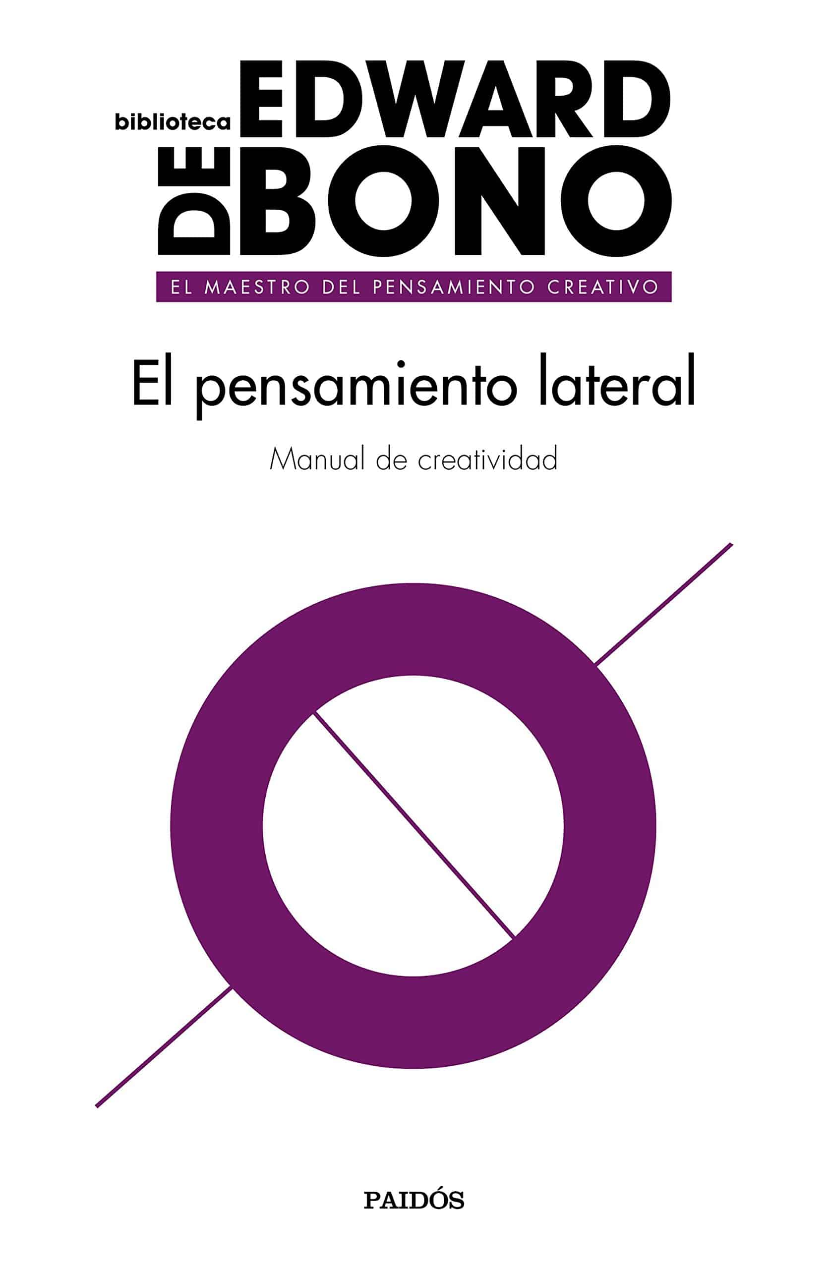 El pensamiento lateral: Manual de creatividad