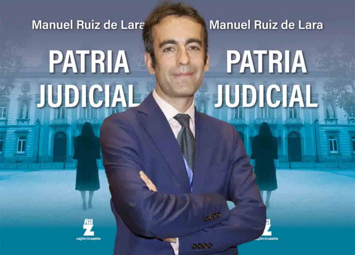Manuel Ruiz de Lara publica el «thriller» «Patria Judicial», en la que  Margarita Robles es presidenta del Gobierno