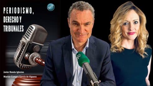 Javier Ronda y Marián Campra dan a la luz «Periodismo, derecho y tribunales», lo último sobre esta materia