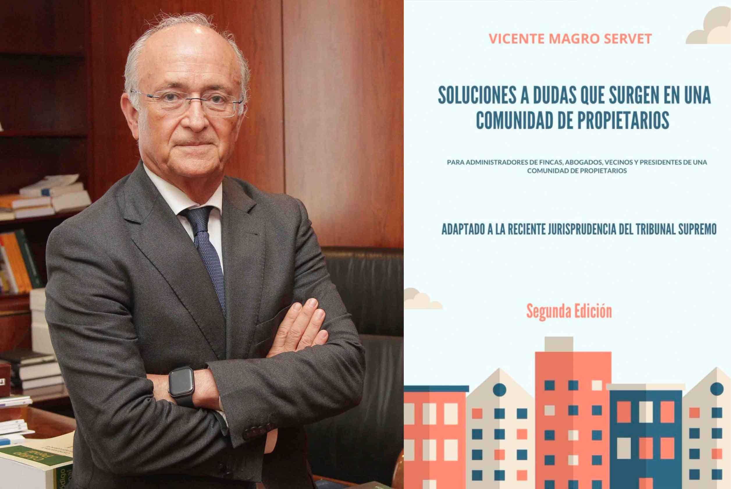 Vicente Magro publica la segunda edición sobre «Soluciones a dudas que surgen en una comunidad de propietarios» con 50 preguntas nuevas