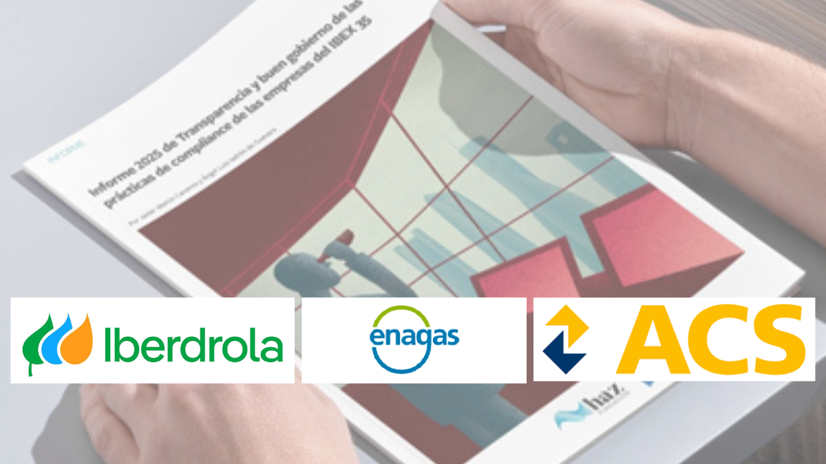 Iberdrola, ACS y Enagás, líderes en el ranking de transparencia compliance del IBEX 35 de Fundación Haz y ASCOM