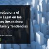 Cómo Evoluciona el Mercado Legal en los Pequeños Despachos: Datos Clave y Tendencias 2026