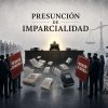Presunción de imparcialidad2